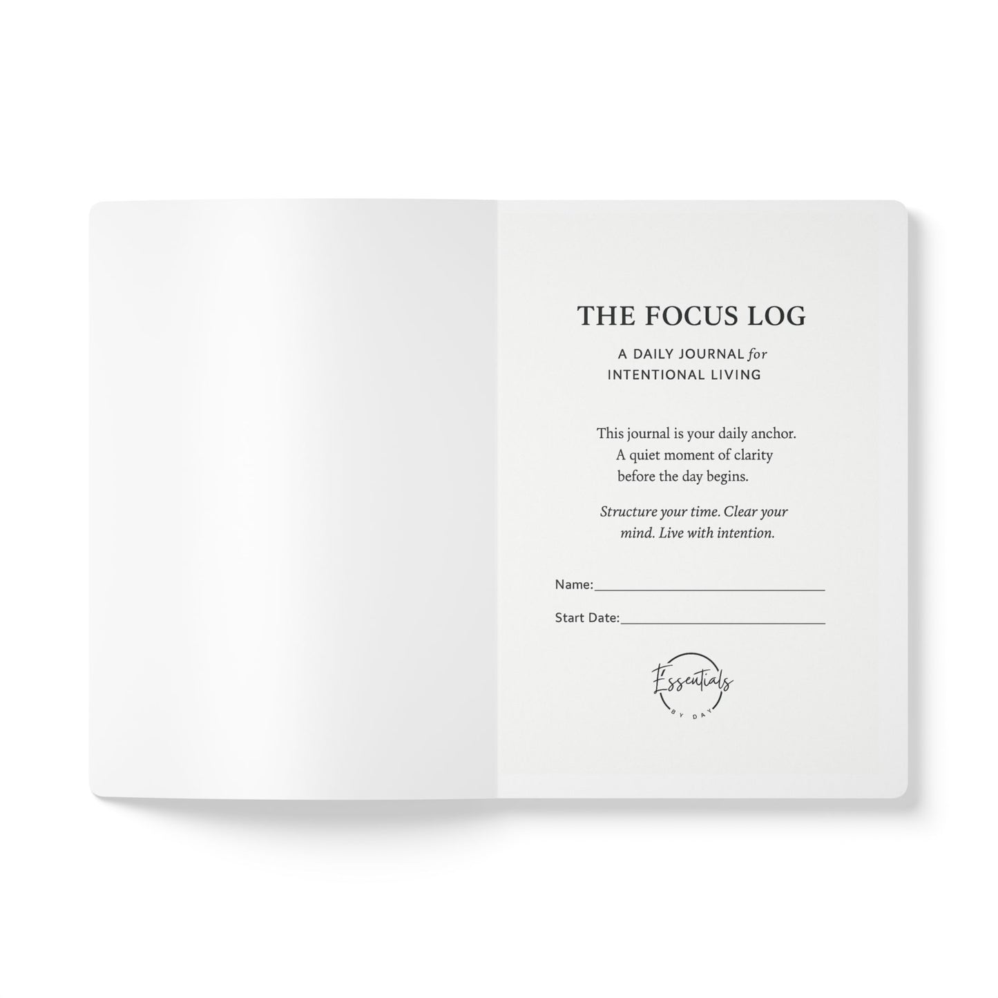 The Focus Log: Intentional Living Softcover Journal