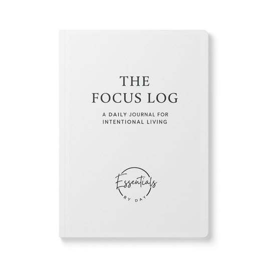 The Focus Log: Intentional Living Softcover Journal